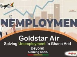 Goldstar Air's 24-hour service will help eliminate the 14.7 unemployment rate in Ghana.