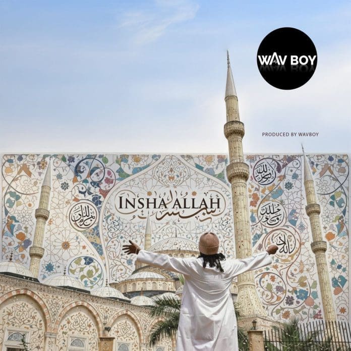 Wavboy Insha Allah